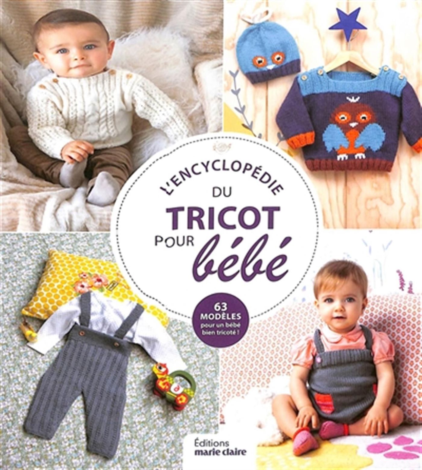 Image de L'encyclopédie du tricot pour bébé - 63 modèles pour un bébé bien tricoté !