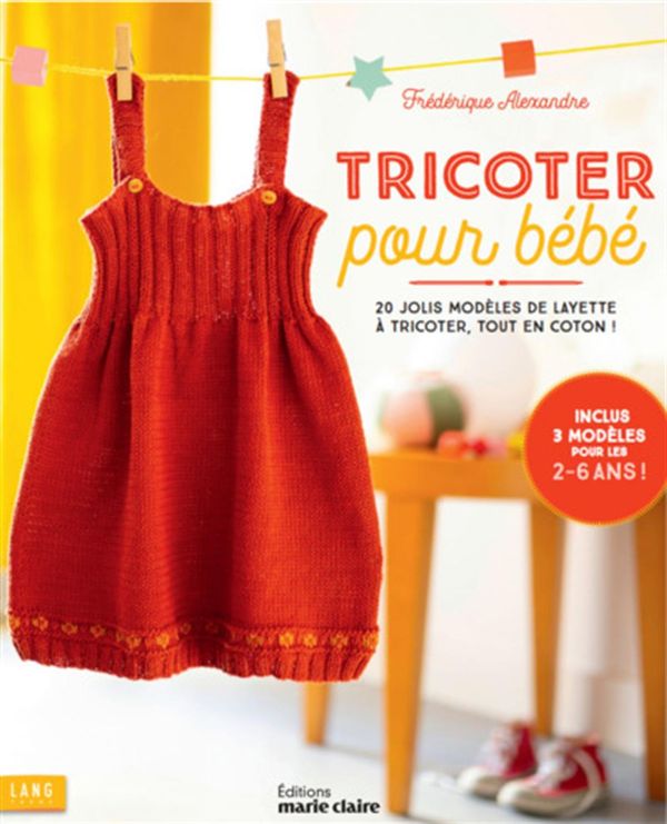 Image de Tricoter pour bébé - 20 jolis modèles de layette à tricoter, tout en coton !