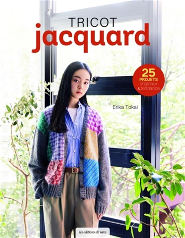 Image de Tricot jacquard - 25 projets originaux & tendance